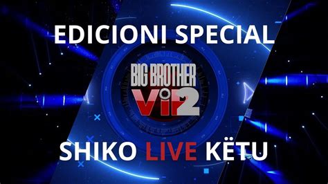 big brother albania vip 3 live|More.